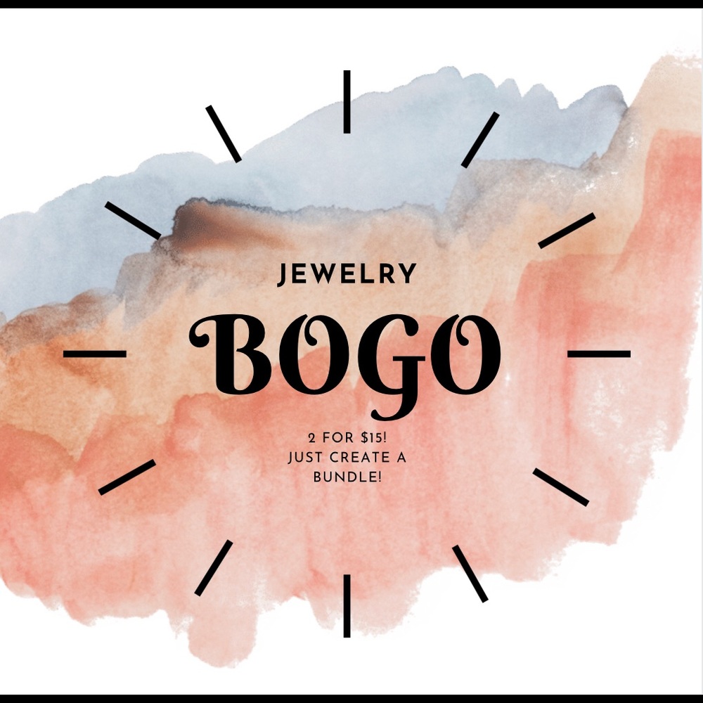 All jewelry 2 for $15! Buy one get one for free!